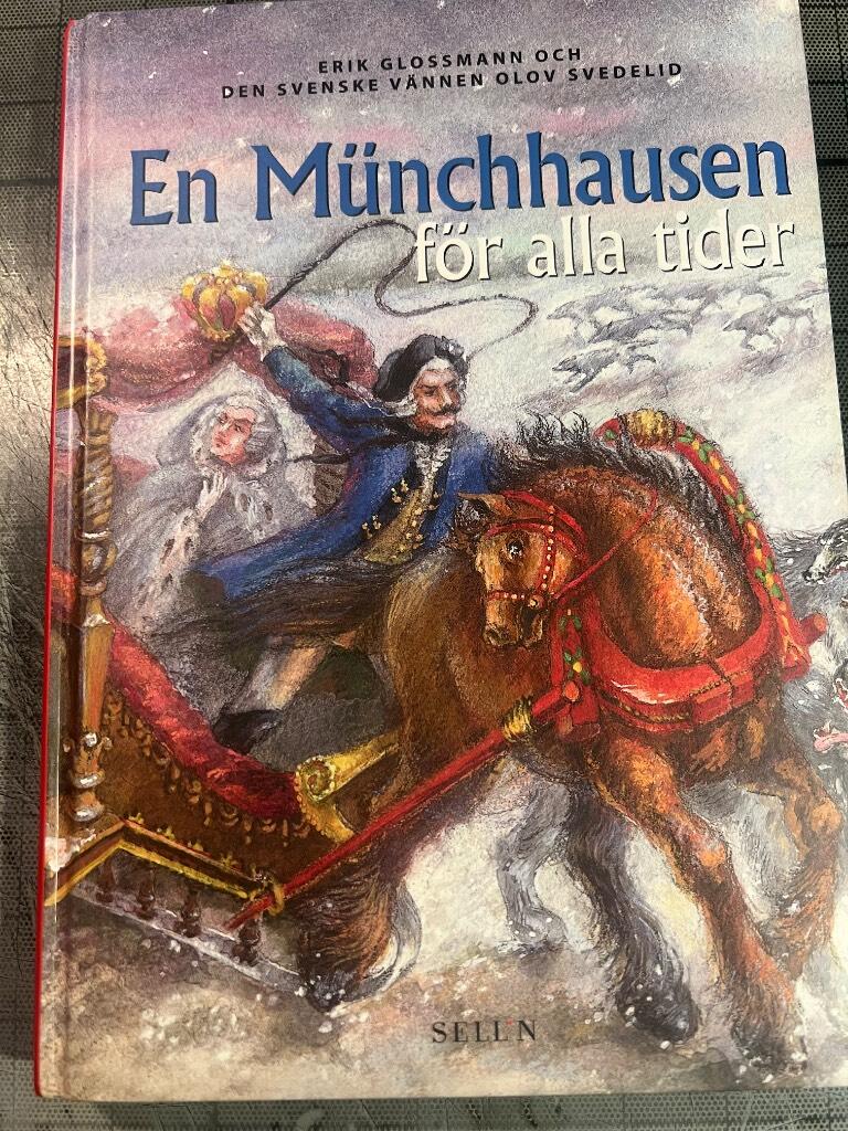 En Münchhausen för alla tider : baron Hieronymus von Münchhausens aldrig tidigare skildrade äventyr på land, till sjöss och i luften berättade för hans vänner och med hans tillstånd upptecknade