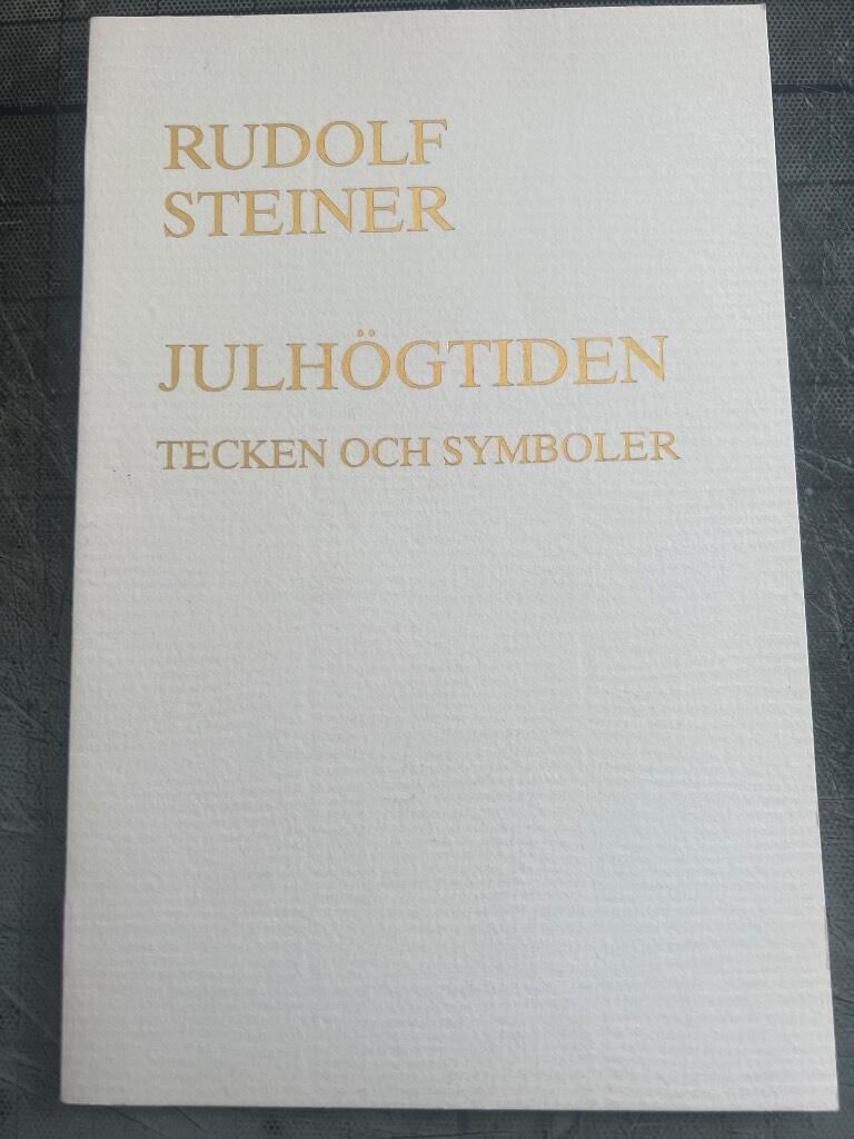 Julh&ouml;gtiden : tecken och symboler : f&ouml;redrag i Berlin den 27 december 1906