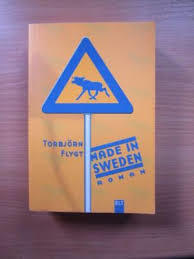 Made in Sweden  : [Roman]