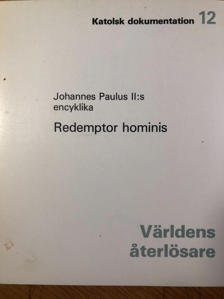 V&auml;rldens &aring;terl&ouml;sare : Johannes Paulus II:s encyklika