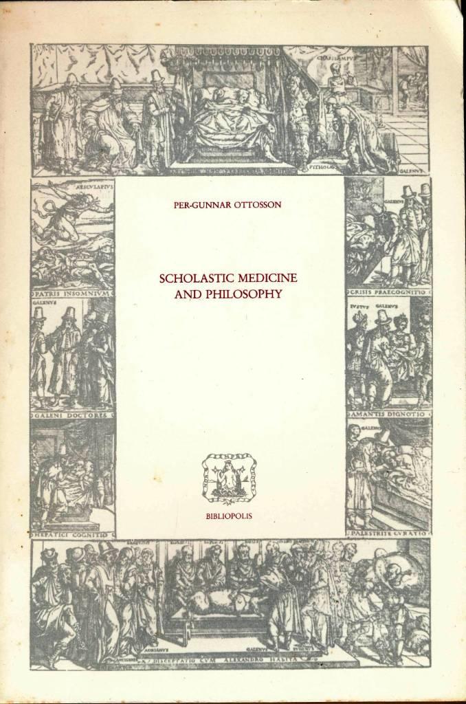 Scholastic medicine and philosophy - a study of commentaries on Galen's Tegni (ca. 1300-1450)