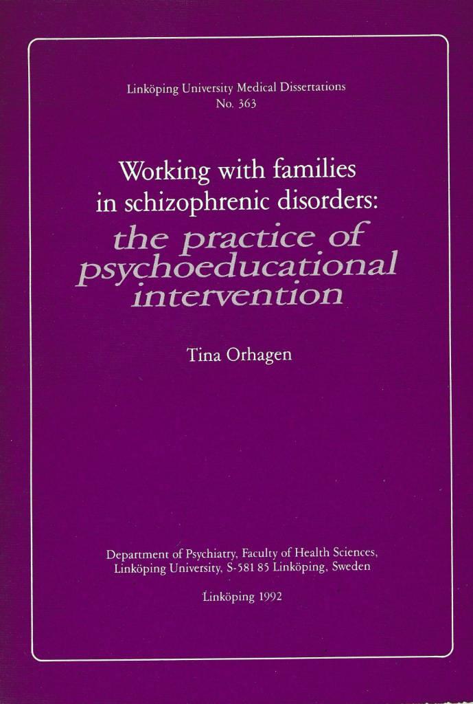 Working with families in schizophrenic disorders : the practice of psychoeducational intervention
