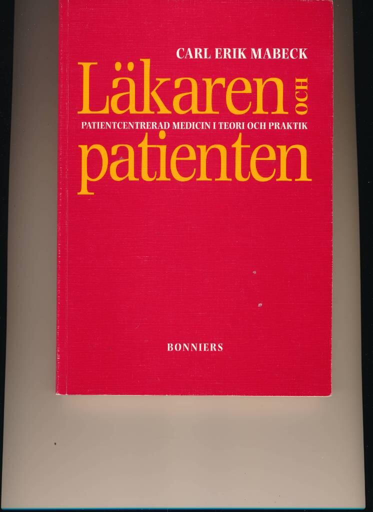 Läkaren och patienten : patientcentrerad medicin i teori och praktik