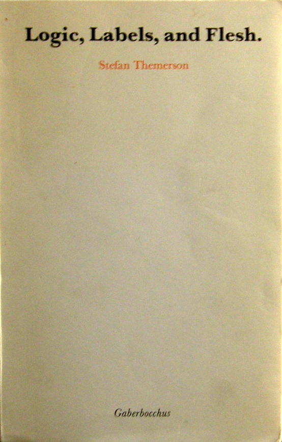 Logic, labels, and flesh