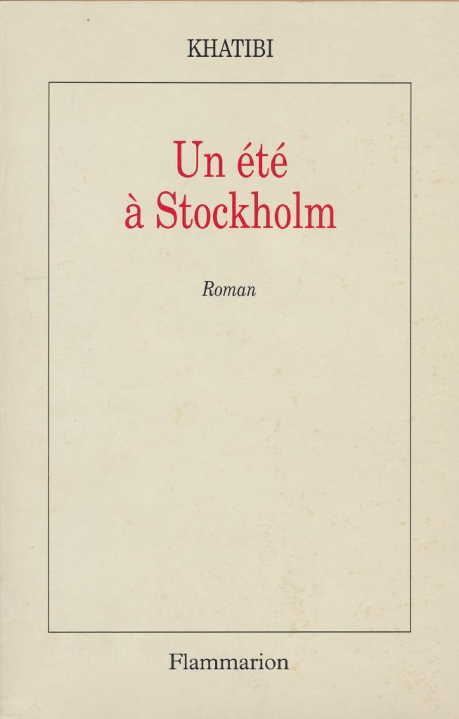 Un &eacute;t&eacute; &agrave; Stockholm : roman