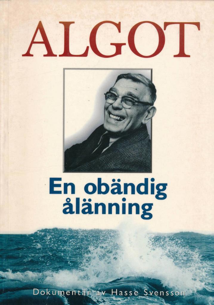 Algot : en ob&auml;ndig &aring;l&auml;nning