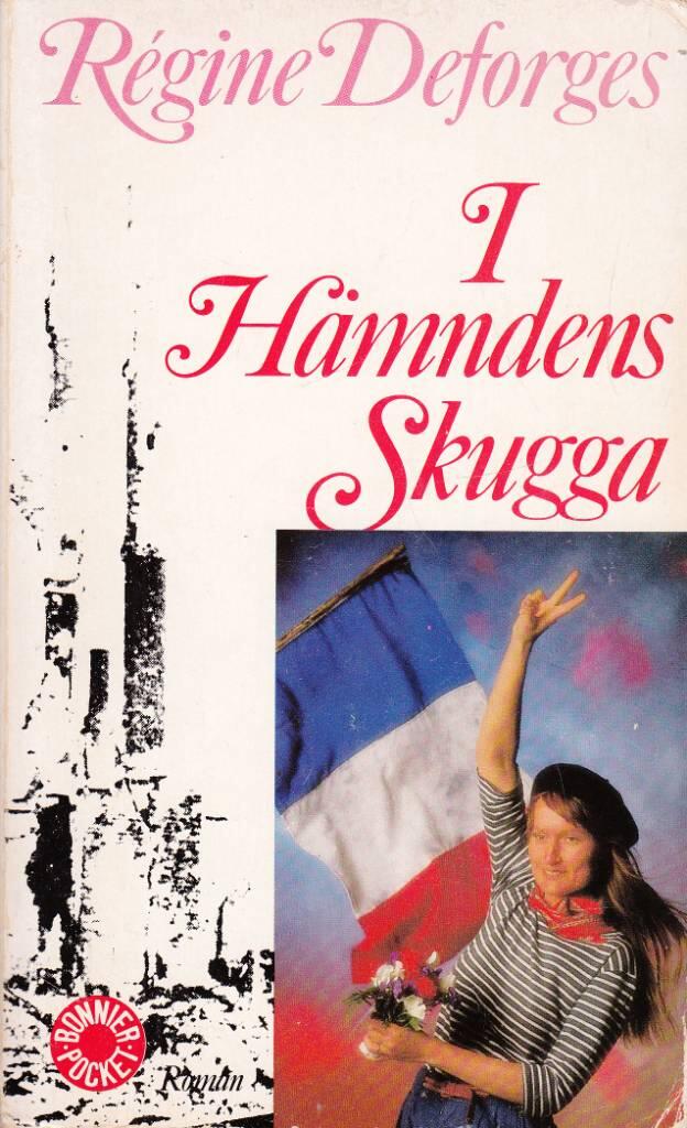 I h&auml;mndens skugga - [roman]
