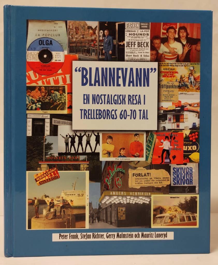 "Blannevann" - en nostalgisk resa i Trelleborgs 60-70 tal