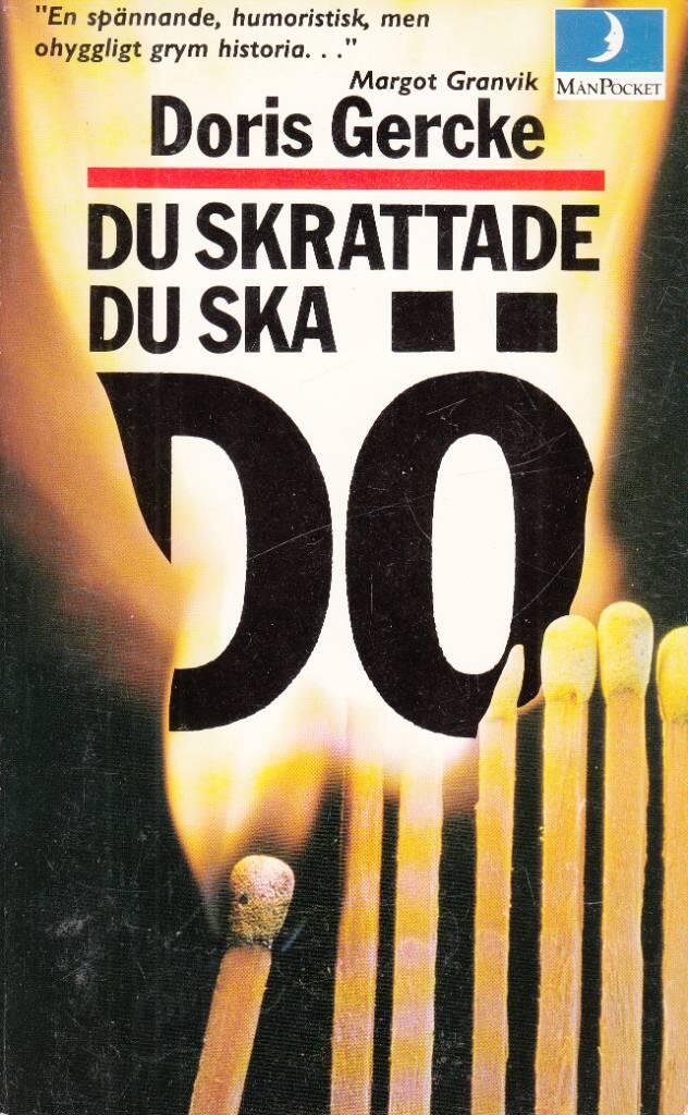 Du skrattade, du ska d&ouml;