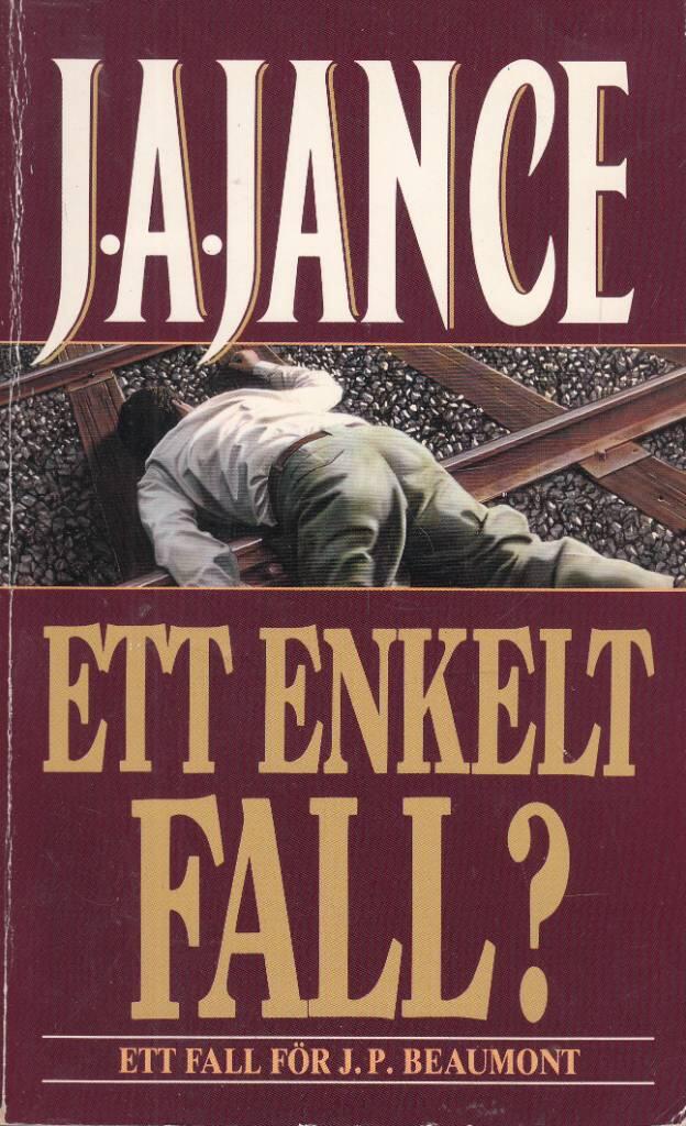 Ett enkelt fall? : [ett fall f&ouml;r J. P. Beaumont]