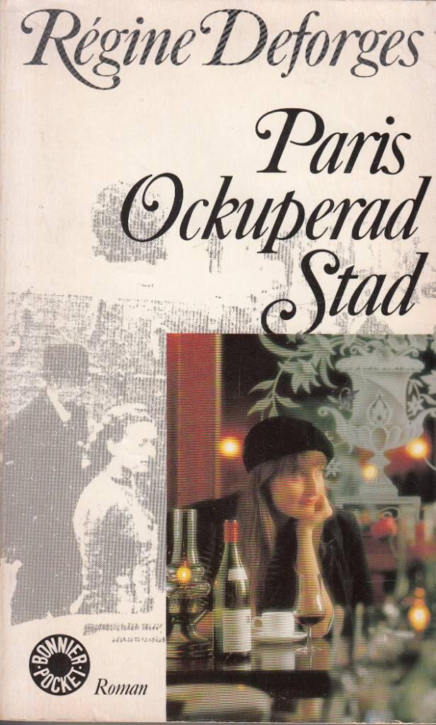 Paris, ockuperad stad : [roman]