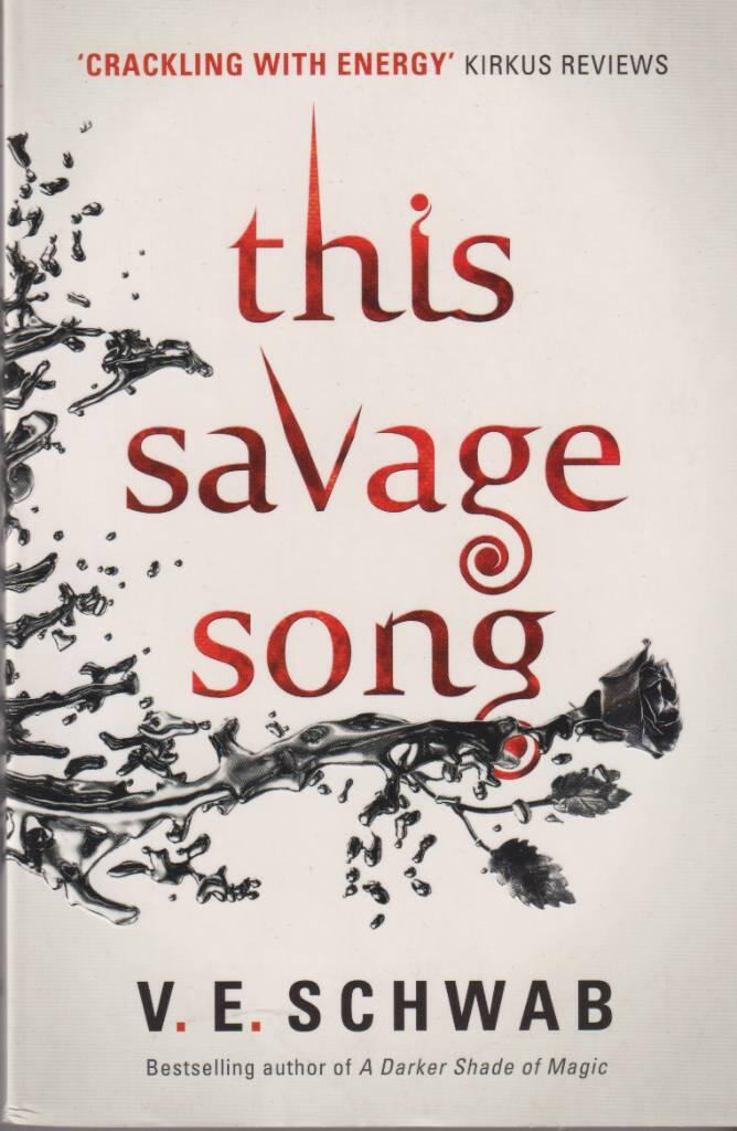 This savage song - a Monsters of Verity novel