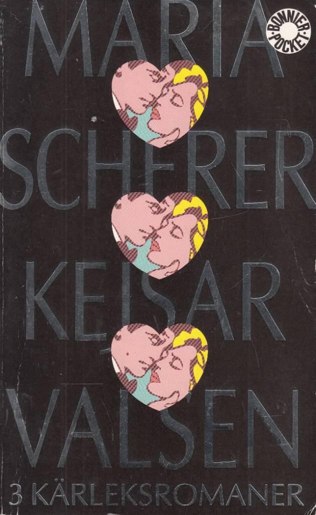 Kejsarvalsen : tre k&auml;rleksromaner