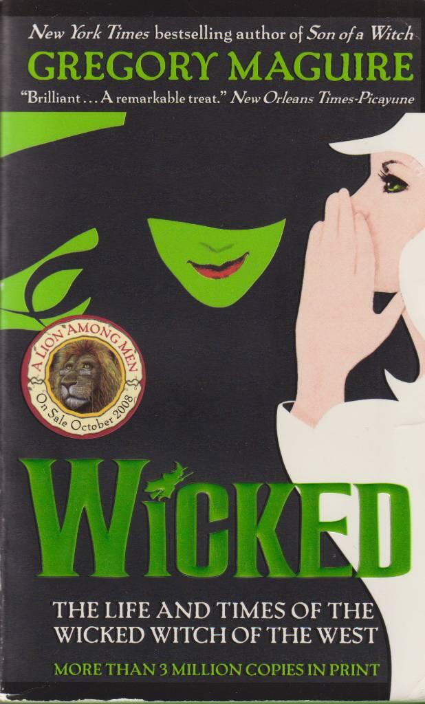 Wicked - the life and times of the wicked witch of the West : a novel