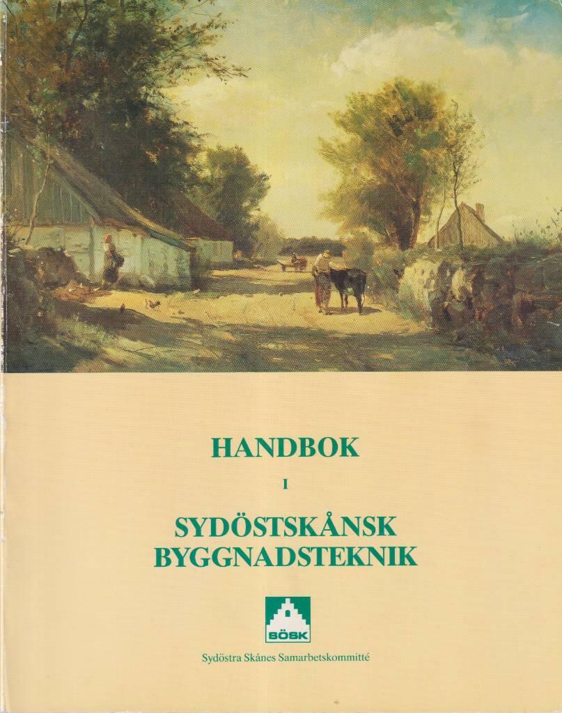 Handbok i sydöstskånsk byggnadsteknik