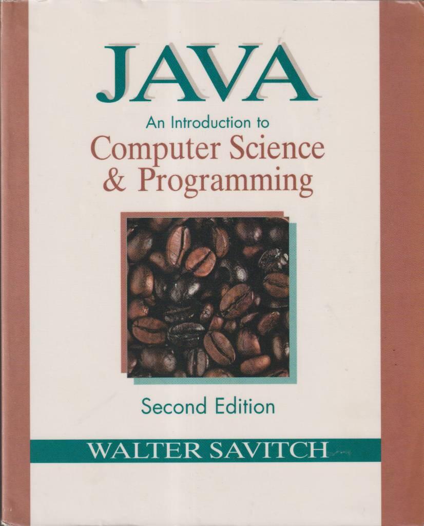 Java : an introduction to computer science and programming