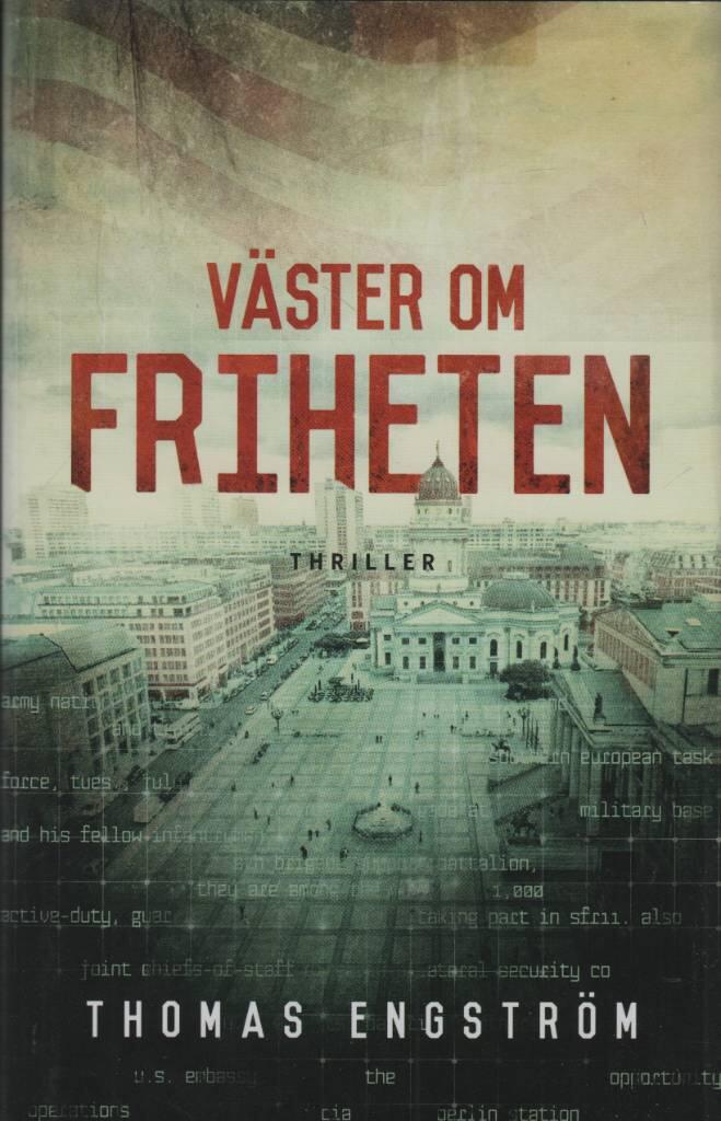 V&auml;ster om friheten : thriller