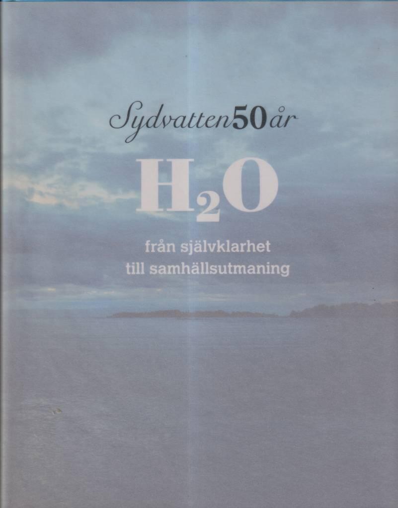H₂O - fr&aring;n sj&auml;lvklarhet till samh&auml;llsutmaning