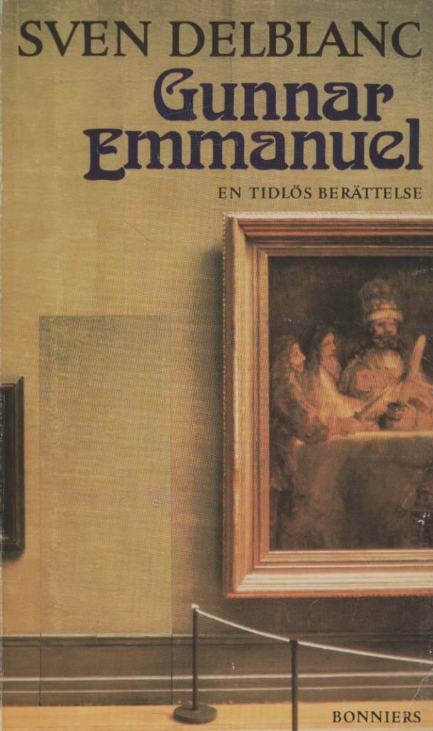 Gunnar Emmanuel : en tidl&ouml;s ber&auml;ttelse