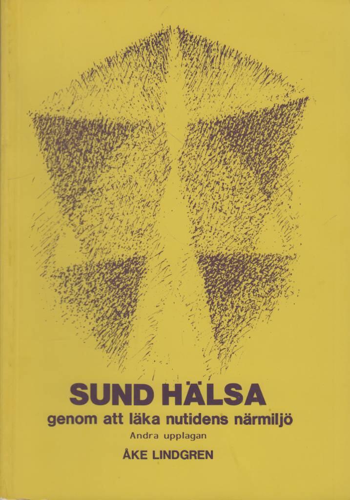 Sund h&auml;lsa genom att l&auml;ka nutidens n&auml;rmilj&ouml;