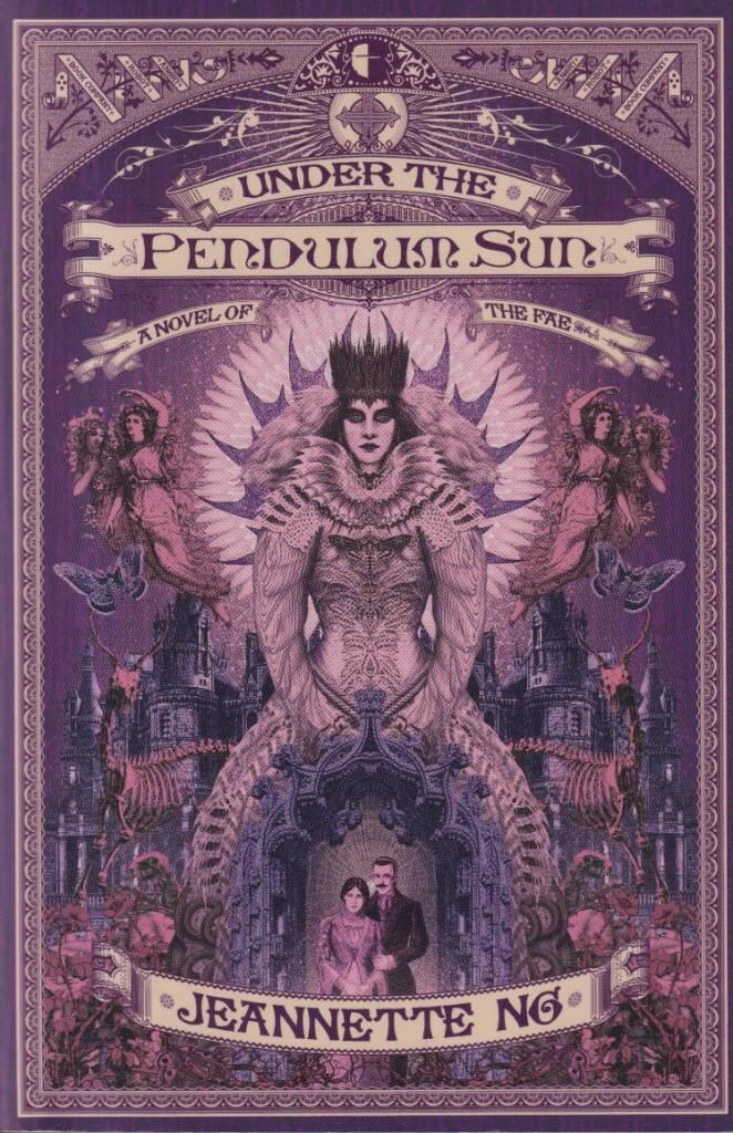 Under the Pendulum Sun - a novel of the fae