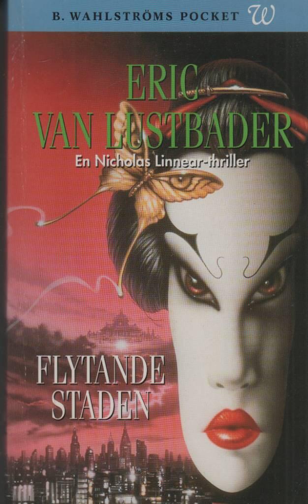 Flytande staden - [en Nicholas Linnear-thriller]