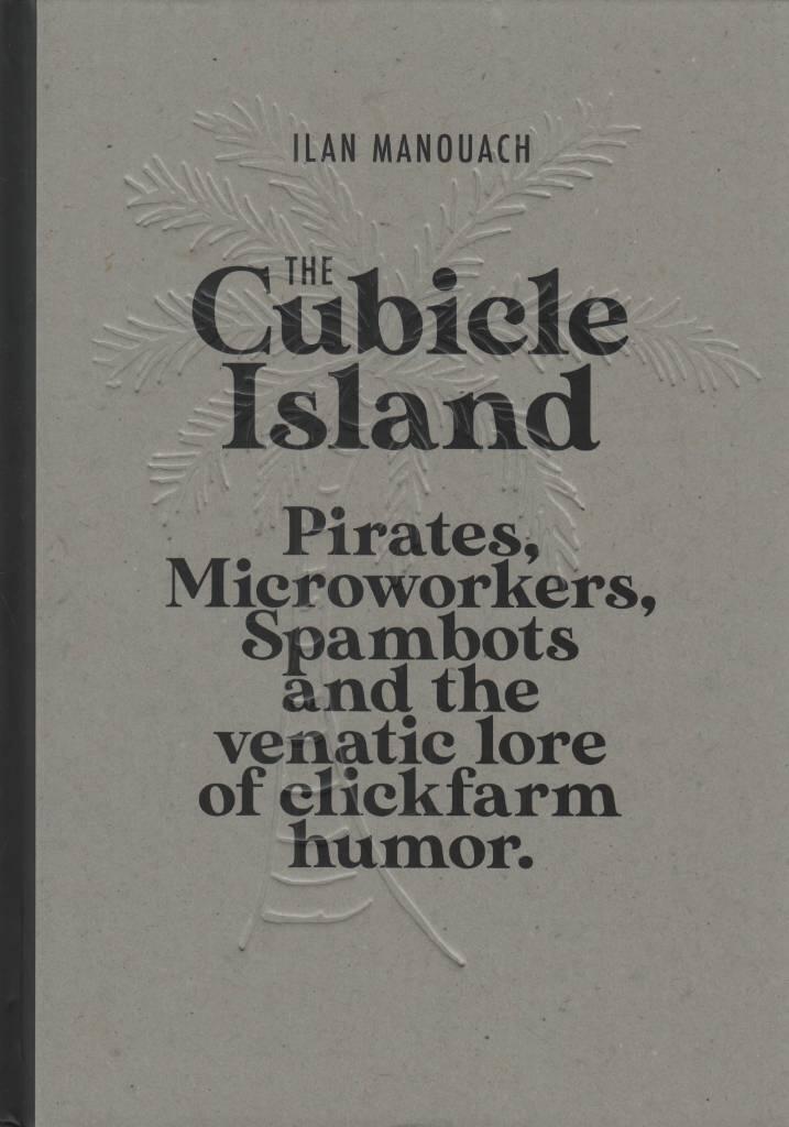 The cubicle island - pirates, microworkers, spambots and the venatic lore of clickfarm humor