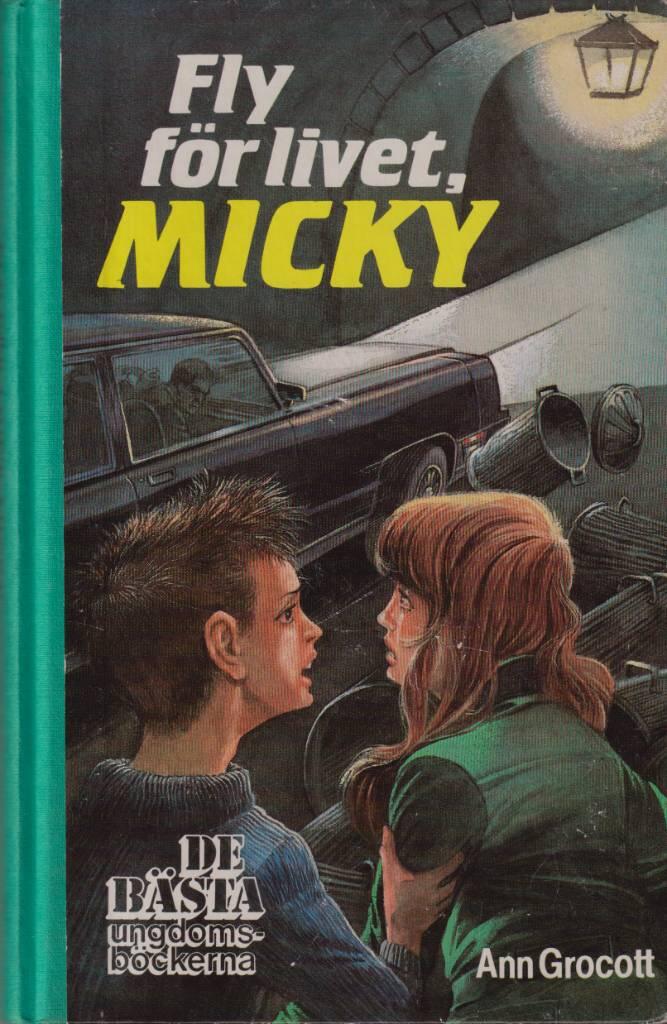 Fly f&ouml;r livet, Micky