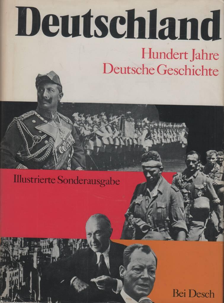 Deutschland - hundert Jahre Deutsche Geschichte