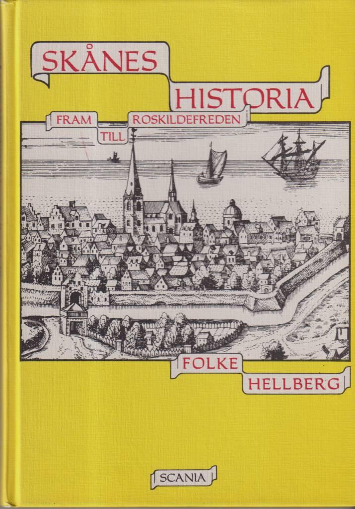 Sk&aring;nes historia fram till Roskildefreden : fr&aring;n Harald Bl&aring;tand till Sven G&ouml;ing