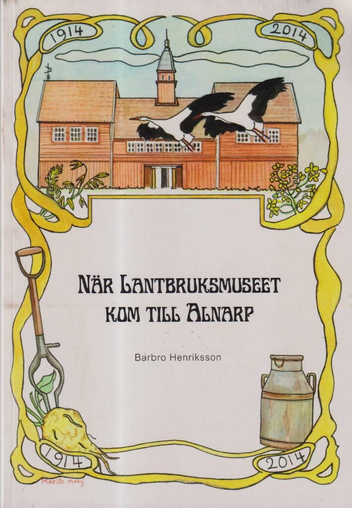 N&auml;r lantbruksmuseet kom till Alnarp