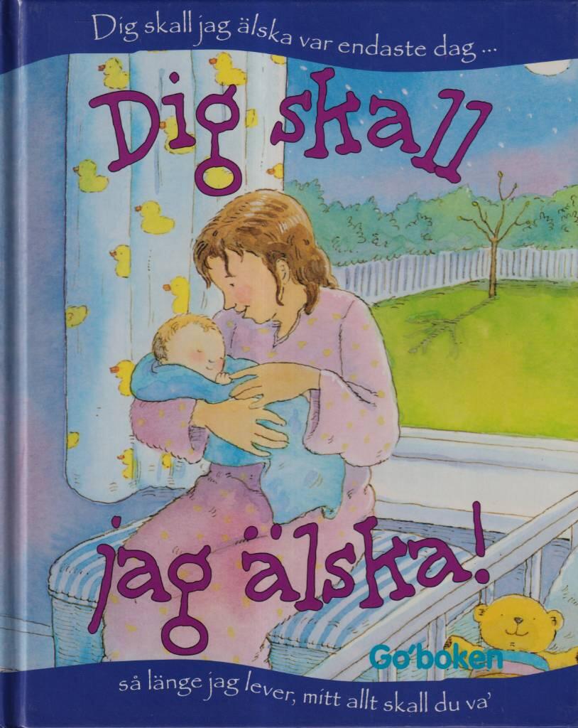 Dig skall jag &auml;lska