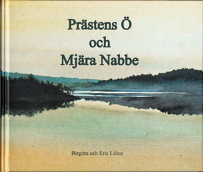 Pr&auml;stens &ouml; och Mj&auml;ra nabbe