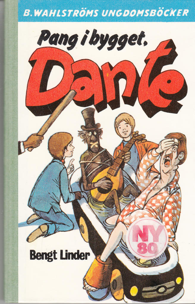Pang i bygget, Dante