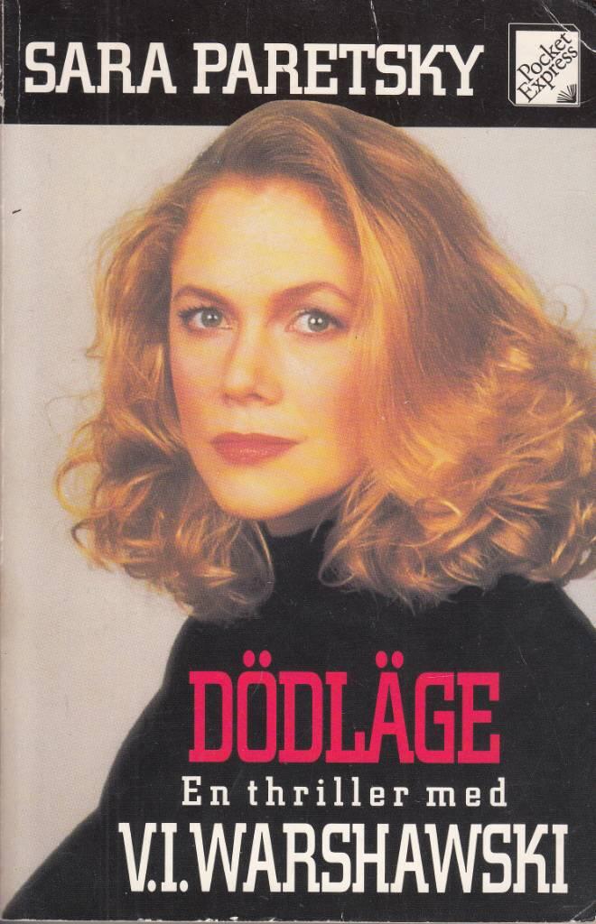 D&ouml;dl&auml;ge : en thriller med V.I. Warshawski