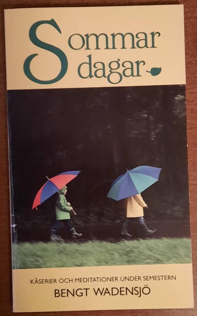 Sommardagar : k&aring;serier och meditationer under semestern