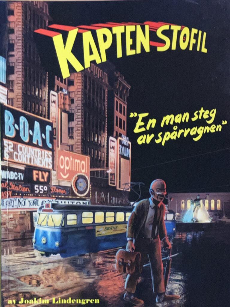 Kapten Stofil : "en man steg av sp&aring;rvagnen"
