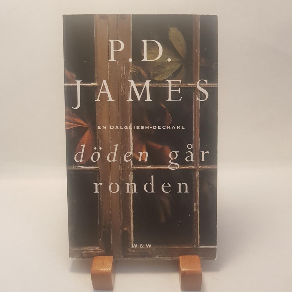 D&ouml;den g&aring;r ronden : [en Dalgliesh-deckare]