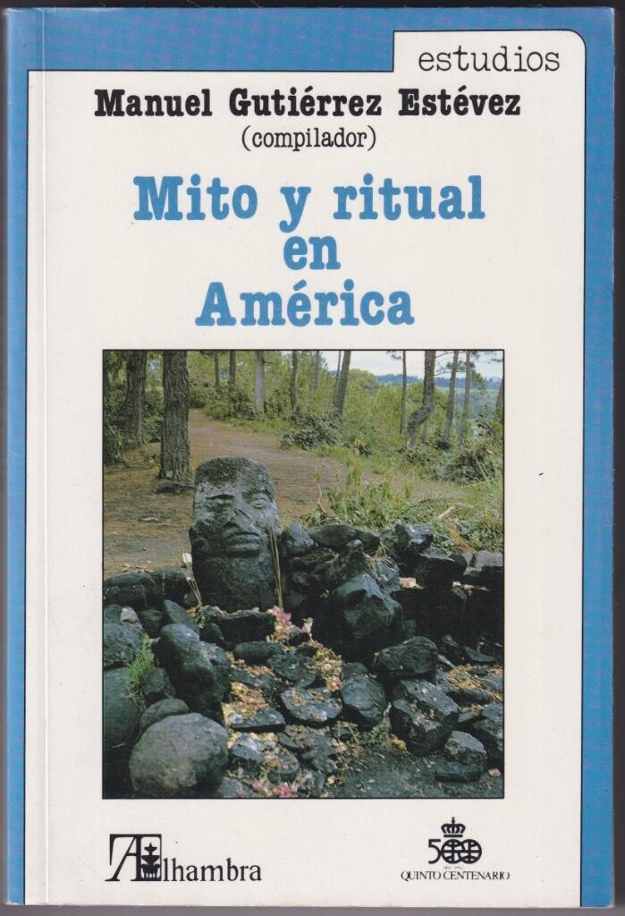 Mito y ritual en Am&eacute;rica