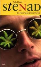 Stenad - ett reportage om cannabis