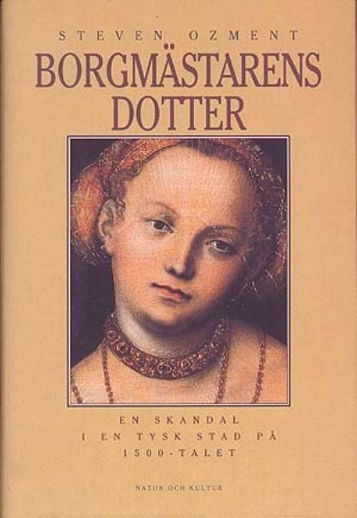 Ozment, Steven/Borgm&auml;starens dotter po