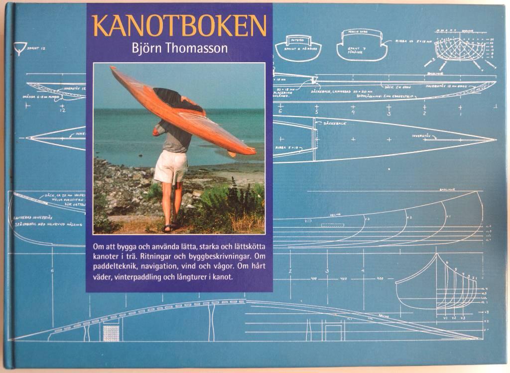 Kanotboken : [om att bygga och anv&auml;nda l&auml;tta, starka och l&auml;ttsk&ouml;tta kanoter i tr&auml; ...]
