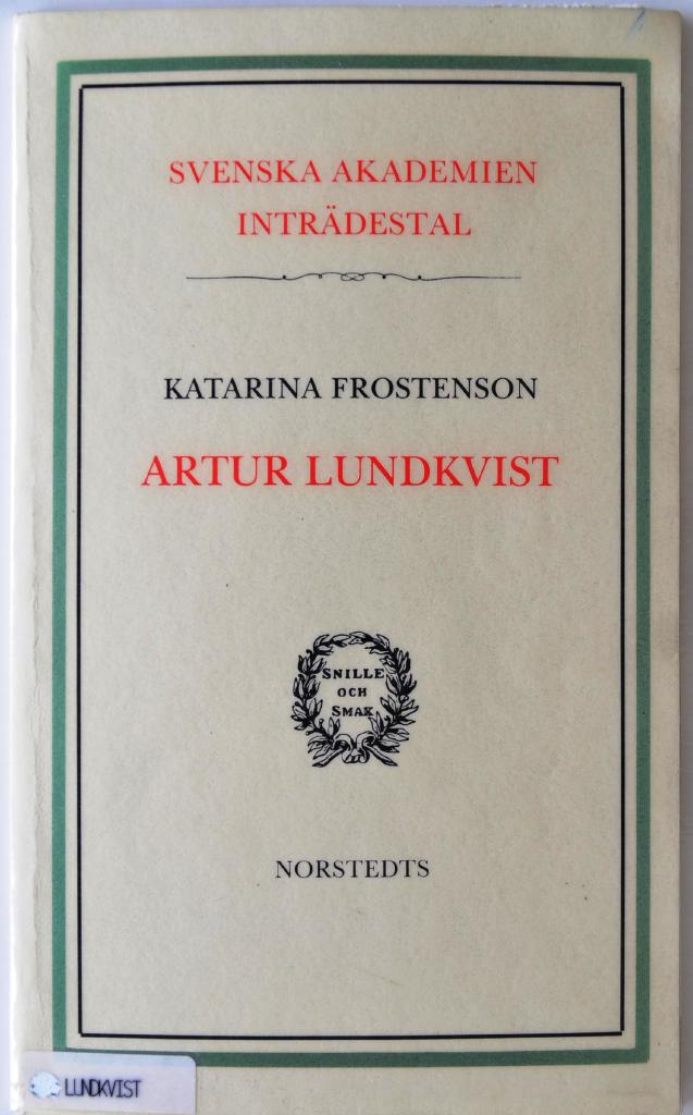 Artur Lundkvist : intr&auml;destal i Svenska akademien