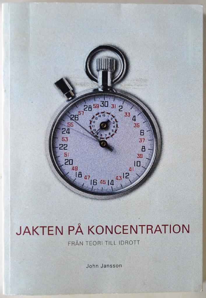 Jakten p&aring; koncentration - fr&aring;n teori till idrott