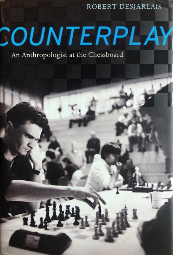 Counterplay - an anthropologist at the chessboard