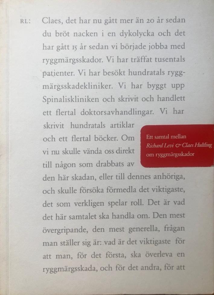 Ett samtal mellan Richard Levi & Claes Hultling om ryggm&auml;rgsskador