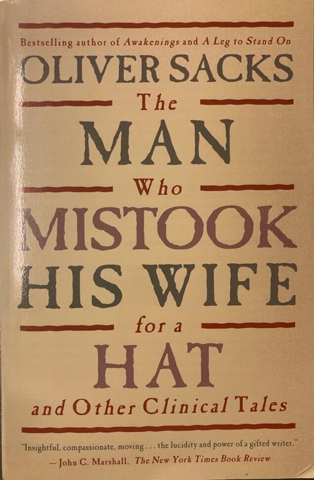 The man who mistook his wife for a hat and other clinical tales