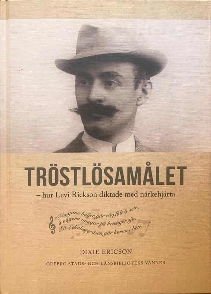 Tr&ouml;stl&ouml;sam&aring;let - hur Levi Rickson diktade med n&auml;rkehj&auml;rta