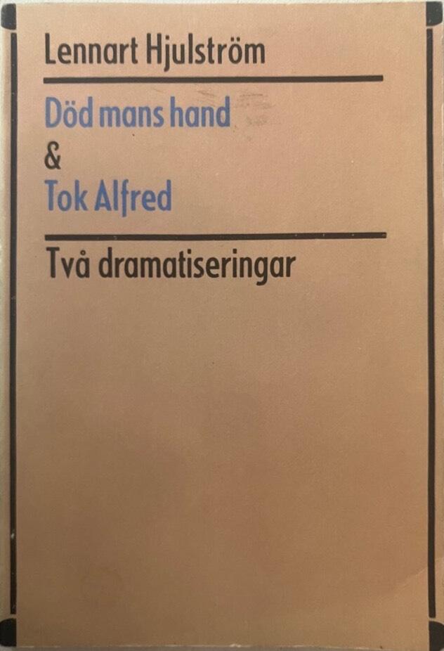 D&ouml;d mans hand & Tok Alfred