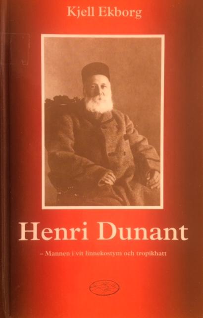 Henri Dunant  mannen i vit linnekostym och tropikhatt